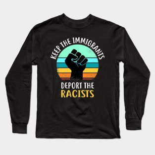 deport the racist Long Sleeve T-Shirt